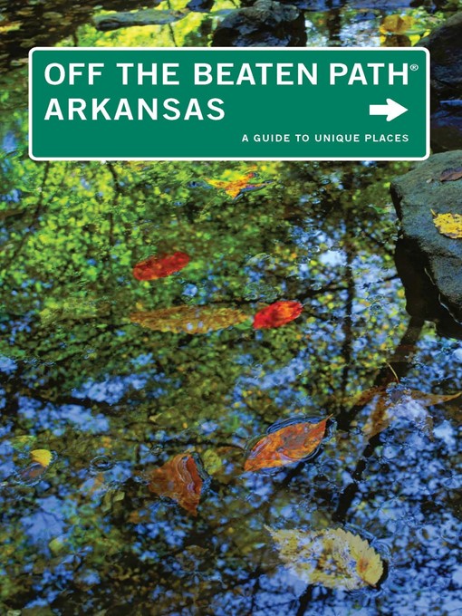 Title details for Arkansas Off the Beaten Path by Patti DeLano - Available